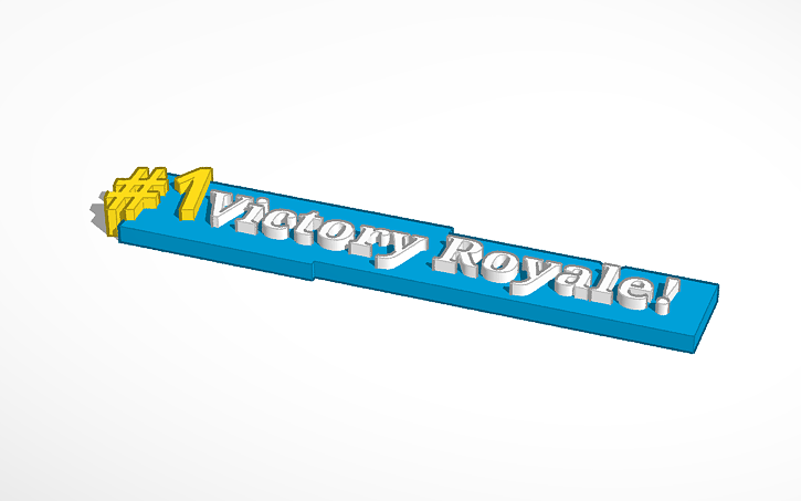 Fortnite 1 Victory Royale Tinkercad